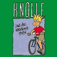 03: Knolle und das verrückte Huhn - Gertrud Schmalenbach - Hörbuch