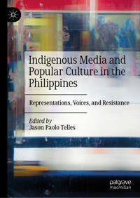 Indigenous Media and Popular Culture in the Philippines -  - E-Book