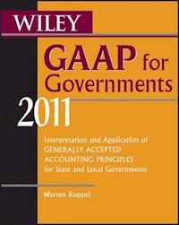 Wiley GAAP for Governments 2011 - Warren Ruppel - E-Book