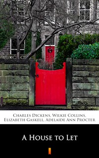 A House to Let - Wilkie Collins - E-Book