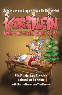 Kerzilein, kann Weihnacht Sünde sein? - Jürgen Lippe - E-Book