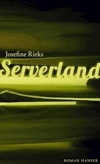 Serverland - Josefine Rieks - E-Book