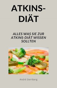 ATKINS-DIÄT - Andre Sternberg - E-Book