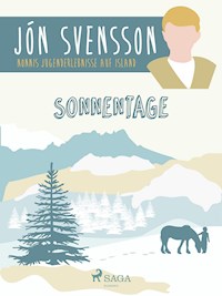 Sonnentage - Nonni's Jugenderlebnisse auf Island - Jón Svensson - E-Book