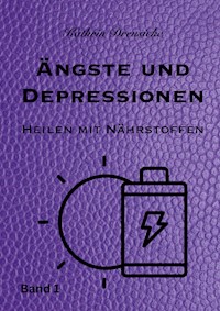 Ängste und Depressionen - Kathrin Dreusicke - E-Book