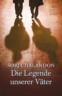 Die Legende unserer Väter - Sorj Chalandon - E-Book
