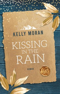 Kissing in the Rain - Kelly Moran - E-Book