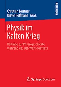 Physik im Kalten Krieg -  - E-Book