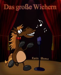 Das große Wiehern! - Karin Blome - E-Book