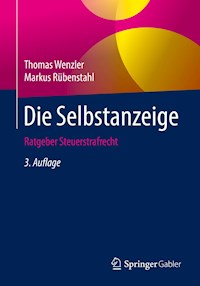 Die Selbstanzeige - Thomas Wenzler - E-Book