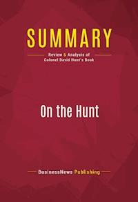 Summary: On the Hunt - BusinessNews Publishing - E-Book