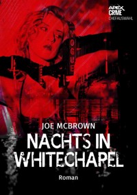 NACHTS IN WHITECHAPEL - Joe McBrown - E-Book