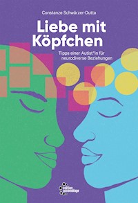 Liebe mit Köpfchen - Constanze Schwärzer-Dutta - E-Book