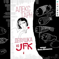 Девушка из JFK - Алекс Тарн - Hörbuch