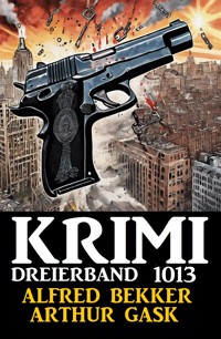 Krimi Dreierband 1013 - Alfred Bekker - E-Book