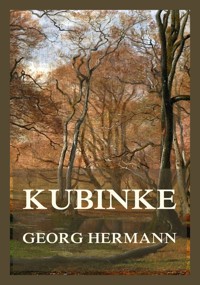 Kubinke - Georg Hermann - E-Book