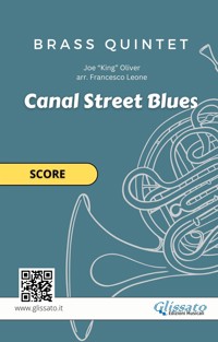 Brass Quintet "Canal Street Blues" score - Joe"King"Oliver - E-Book