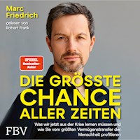 Die größte Chance aller Zeiten - Marc Friedrich - E-Book + Hörbuch