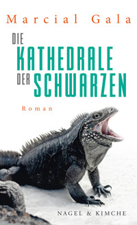 Die Kathedrale der Schwarzen - Marcial Gala - E-Book