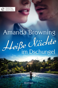Heiße Nächte im Dschungel - Amanda Browning - E-Book