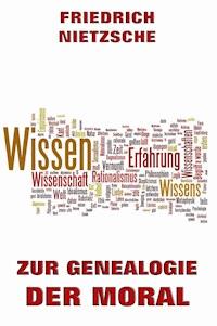 Zur Genealogie der Moral - Friedrich Nietzsche - E-Book