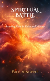 Spiritual Battle - Bill Vincent - E-Book
