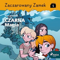 Zaczarowany Zamek 1 - Czarna Magia - Peter Gotthardt - Hörbuch