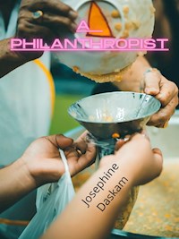 A  Philanthropist - Josephine Daskam Bacon - E-Book