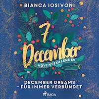December Dreams - Für immer verbündet - Bianca Iosivoni - Hörbuch