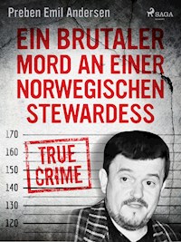 Ein brutaler Mord an einer norwegischen Stewardess - Preben Emil Andersen - E-Book