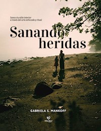 Sanando heridas - Gabriela Mankoff - E-Book