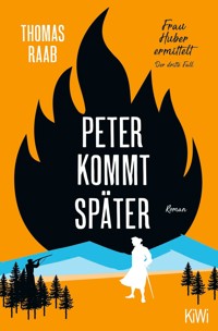 Peter kommt später - Thomas Raab - E-Book