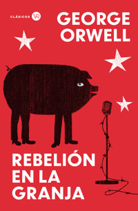 Rebelión en la granja - George Orwell - E-Book