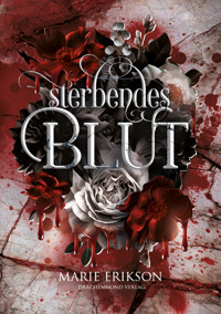 Sterbendes Blut - Marie Erikson - E-Book