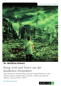 Krieg, Leid und Terror aus der kindlichen Perspektive - Matthias Dickert - E-Book