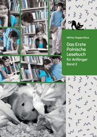 Das Erste Polnische Lesebuch für Anfänger Band 2 - Wiktor Kopernikus - E-Book
