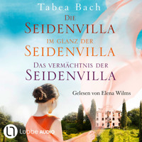 Seidenvilla - Seidenvilla-Saga, Teil (Ungekürzt) - Tabea Bach - Hörbuch