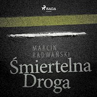 Śmiertelna droga - Marcin Radwański - Hörbuch