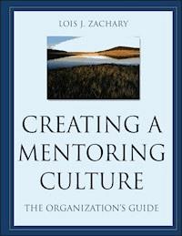 Creating a Mentoring Culture - Lois J. Zachary - E-Book