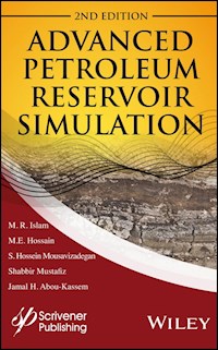 Advanced Petroleum Reservoir Simulation - M. R. Islam - E-Book