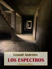 Los espectros - Leonid Andreiev - E-Book