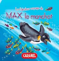 Max le manchot - Monica Pierazzi Mitri - E-Book