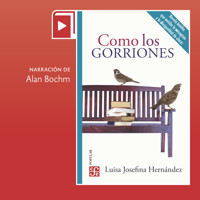 Como los gorriones - Luisa Josefina Hernández - Hörbuch