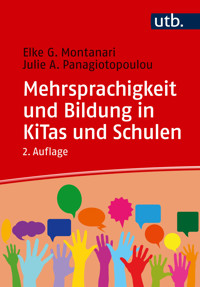 Mehrsprachigkeit und Bildung in Kitas und Schulen - Elke Montanari - E-Book
