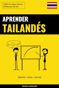 Aprender Tailandés - Rápido / Fácil / Eficaz - Pinhok Languages - E-Book