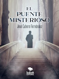 El puente misterioso - José Fernández Cubero - E-Book