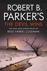Robert B. Parker's The Devil Wins - Reed Farrel Coleman - E-Book
