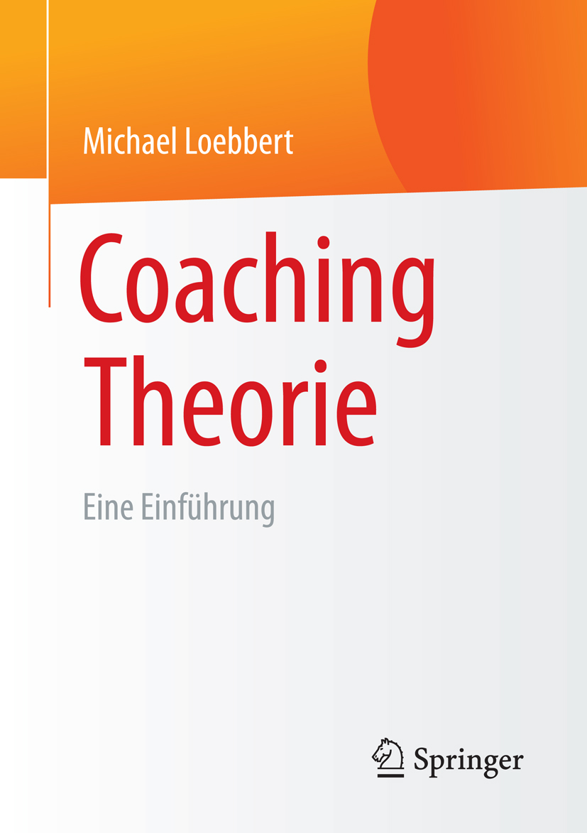 Coaching Theorie - Michael Loebbert - E-Book