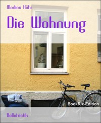 Die Wohnung - Marlies Kühr - E-Book
