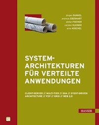 Systemarchitekturen für Verteilte Anwendungen - Jürgen Dunkel - E-Book